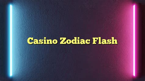 casino zodiac flash